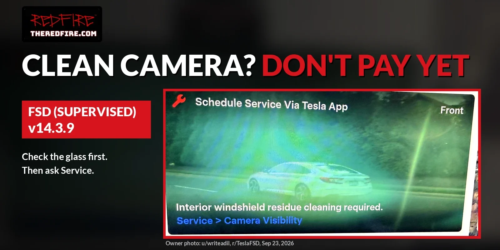 Tesla center-screen pop-up reading “Schedule Service Via Tesla App” and “Interior windshield residue cleaning required,” with the headline “Clean camera? Don’t pay yet,” an FSD (Supervised) v14.3.9 label, and the REDFIRE theredfire.com logo.